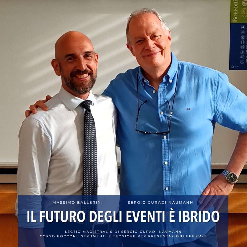 IL FUTURO DEGLI EVENTI È IBRIDO - Massimo Ballerini - Sergio Curadi Naumann